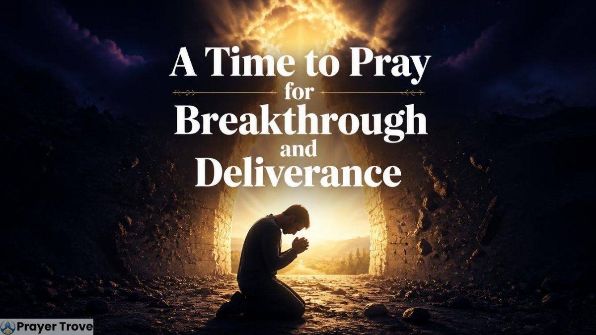 Prayer for breakthrough and deliverance