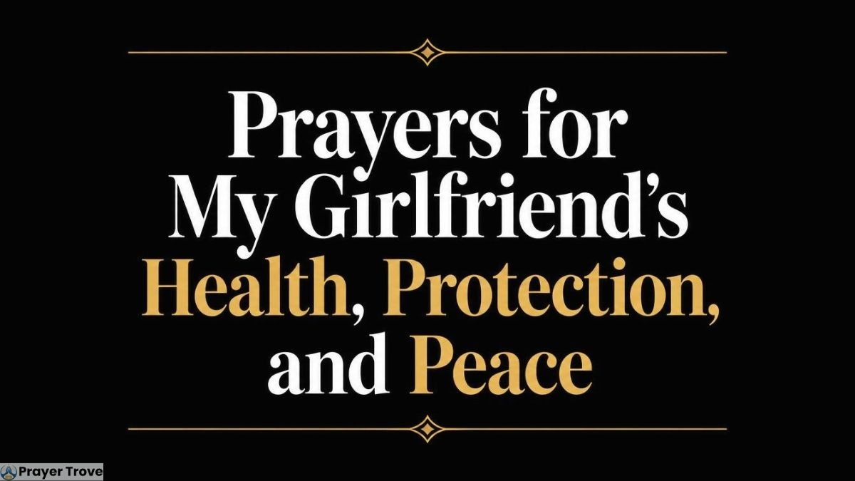 Prayers for Girlfriend's Health