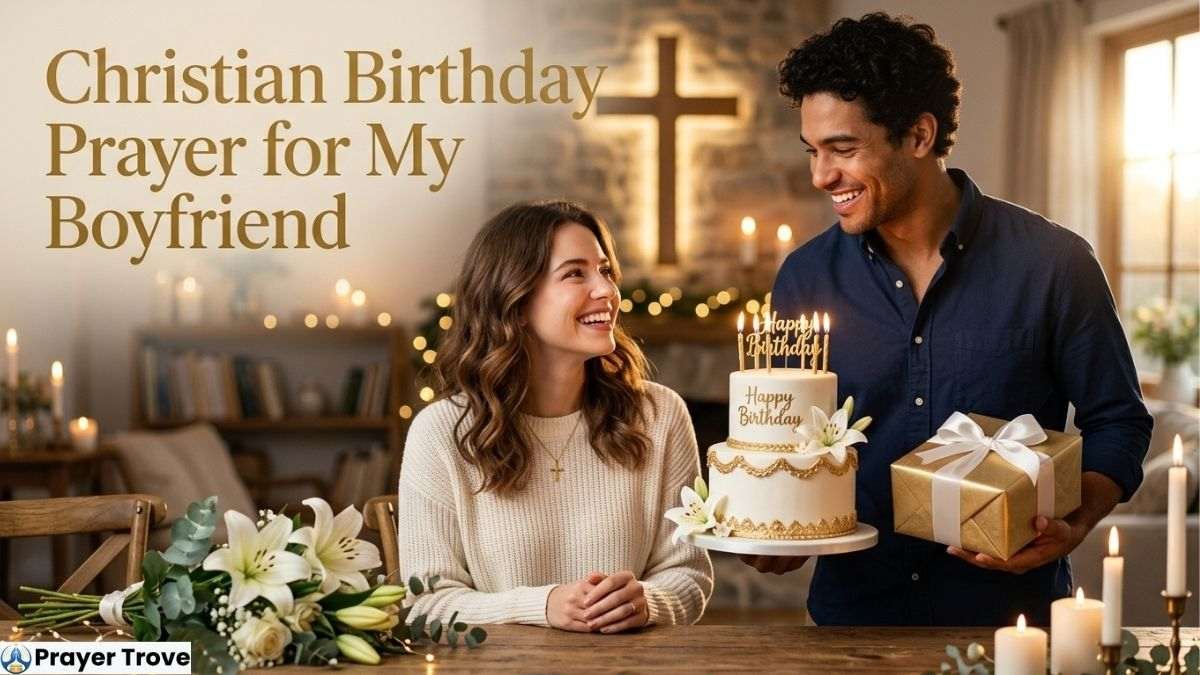 Christian birthday prayer for boyfriend