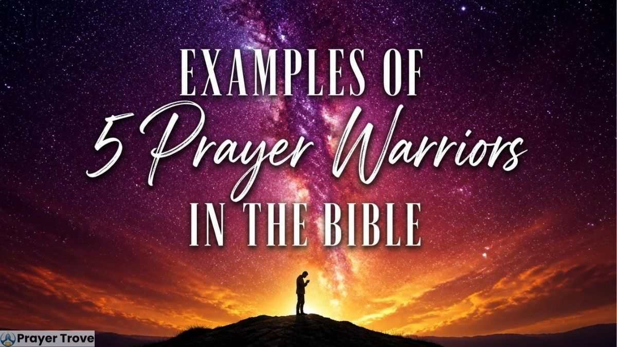 5 Prayer Warriors in the Bible