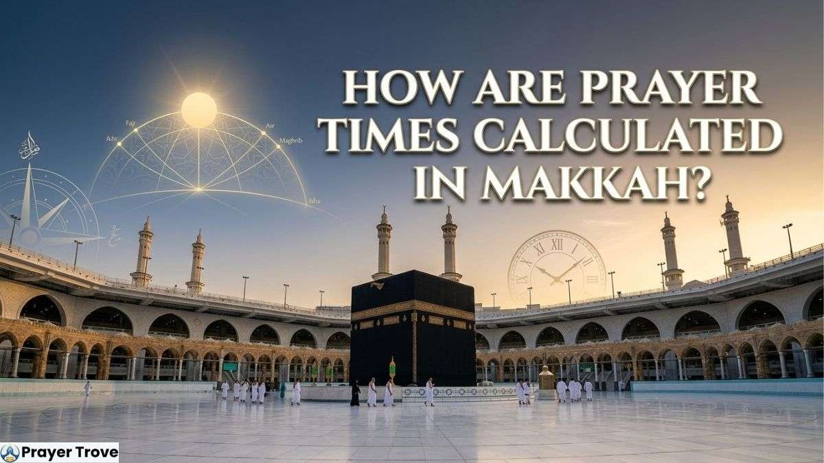 Makkah prayer time calculation