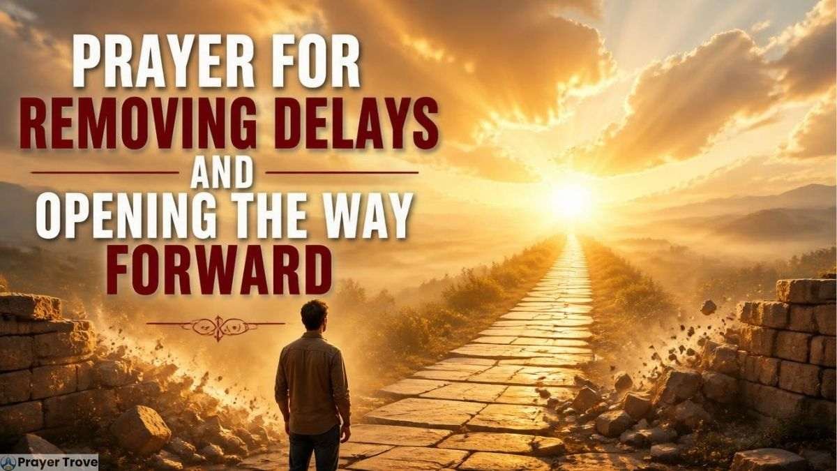 Prayer for Removing Delays