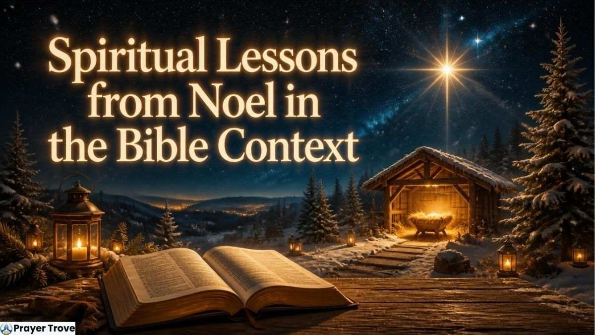 Spiritual Lessons from Noel Bible