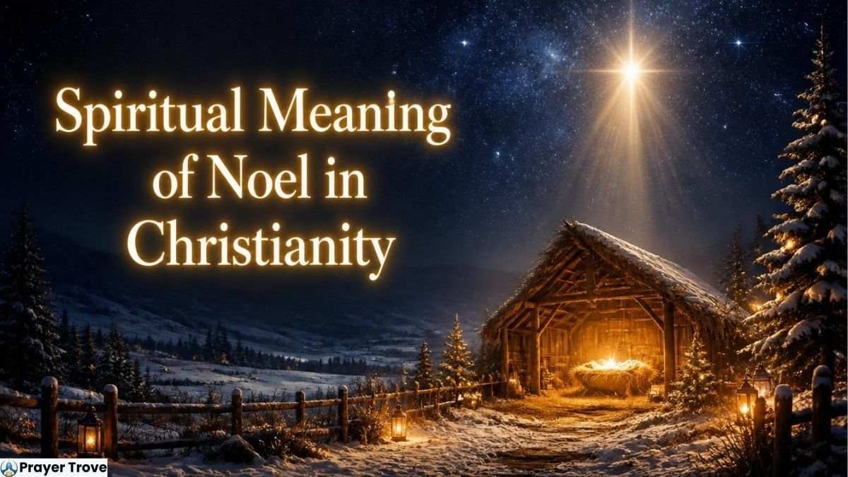 Spiritual Meaning of Noel in Christianity