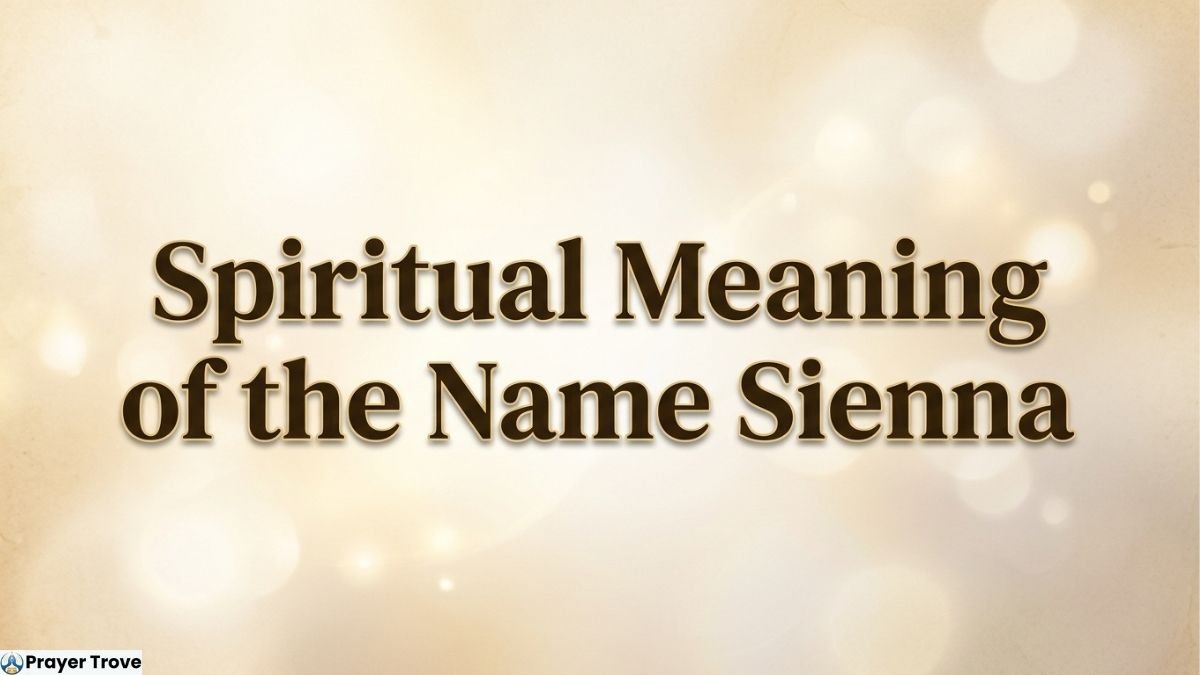 Spiritual Meaning of Name Sienna