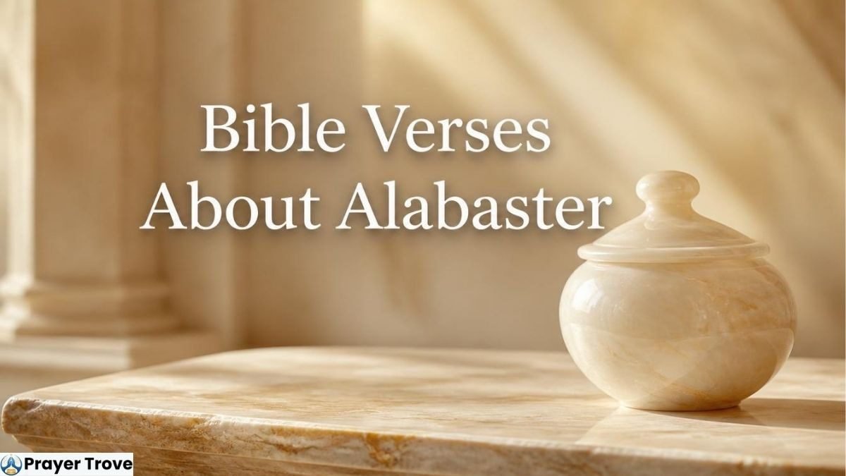 Bible Verses About Alabaster