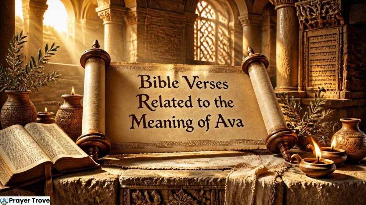 Bible verses related to the meaning of Ava