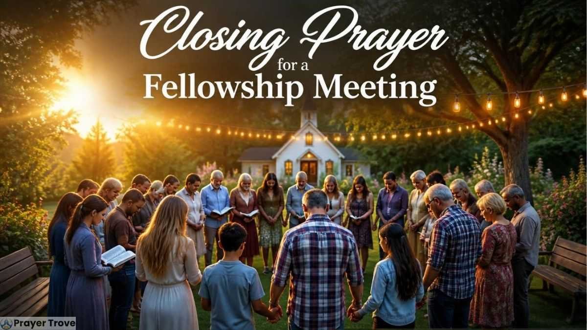 Closing prayer for fellowship meeting
