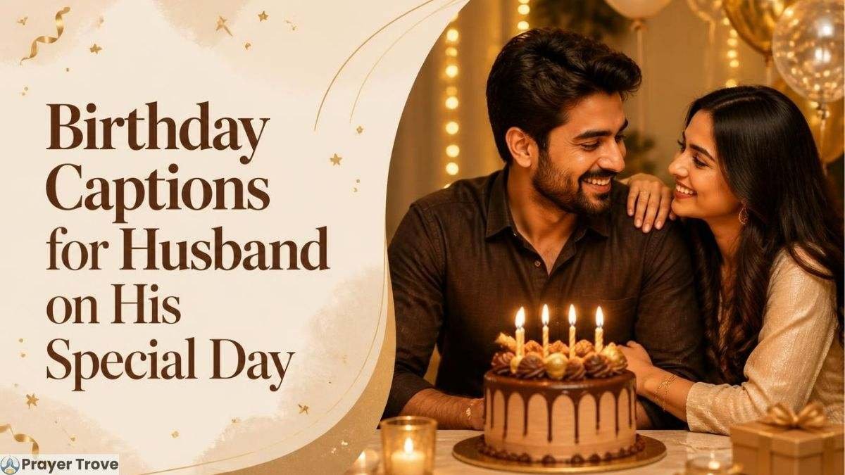 Birthday captions for husband