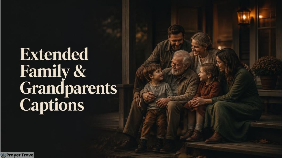 Extended Family and Grandparents Captions