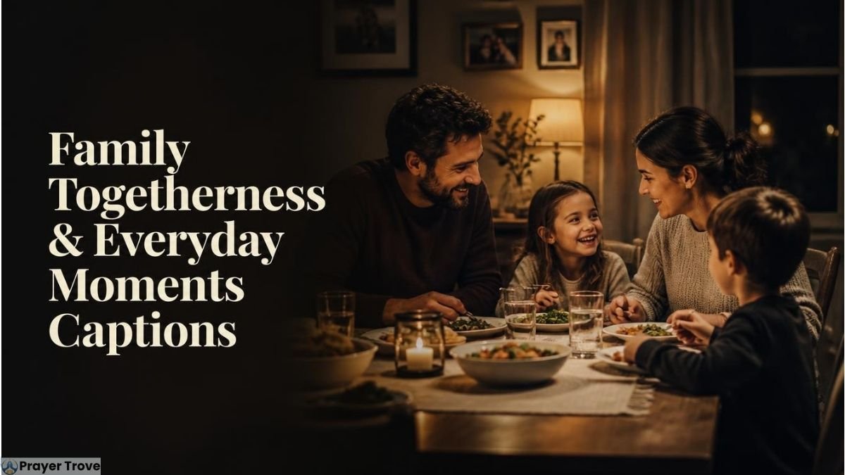 Family Togetherness and Everyday Moments