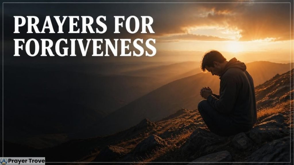 prayers for forgiveness