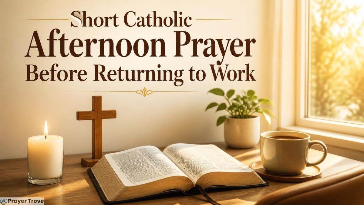 Short Catholic Afternoon Prayer