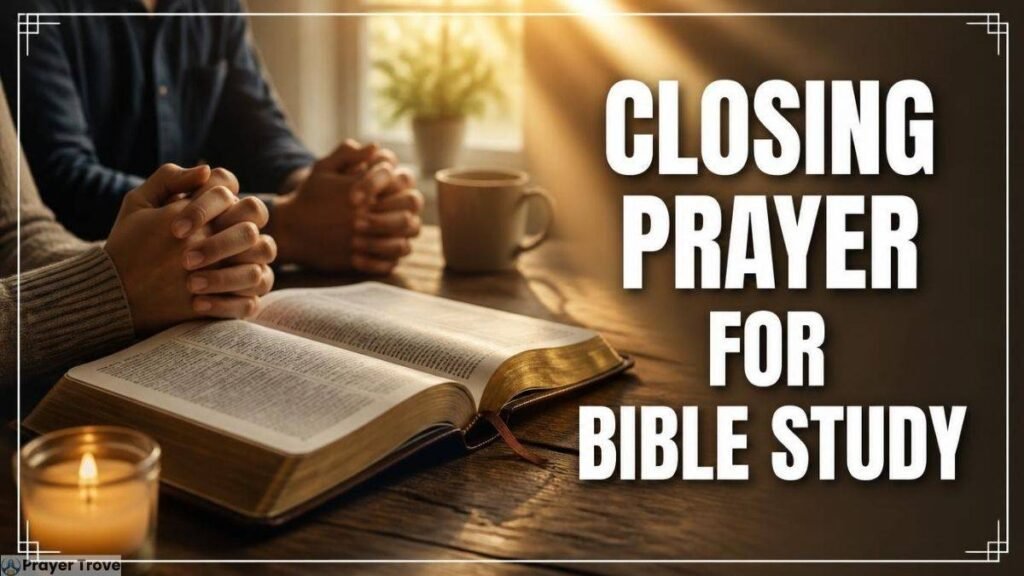 Closing Prayer for Bible Study