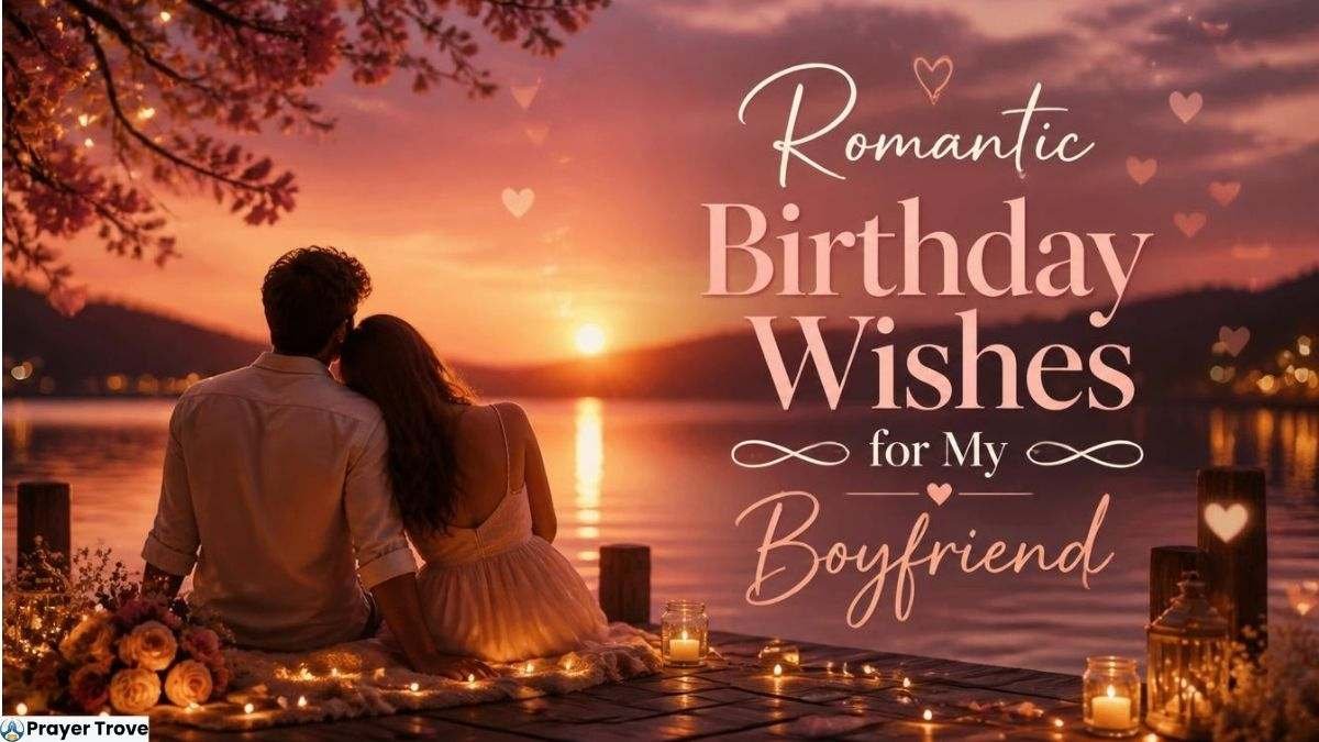 Romantic birthday wishes for boyfriend