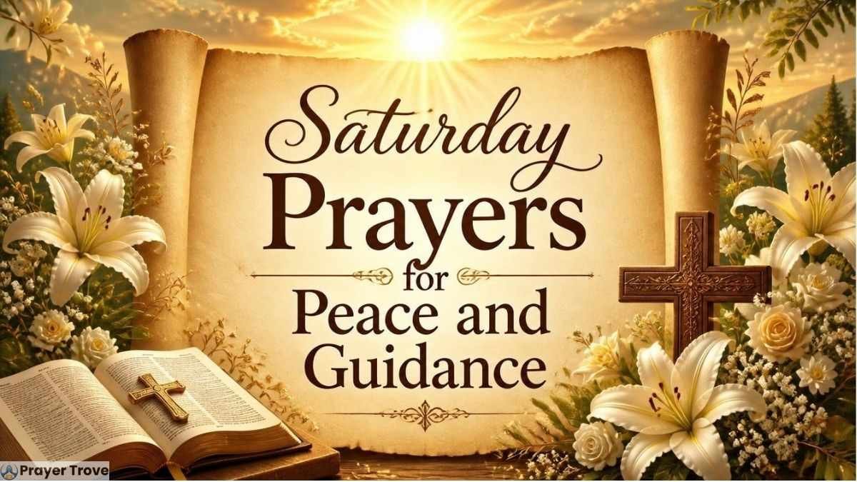 Saturday prayers for peace and guidance with Bible and cross