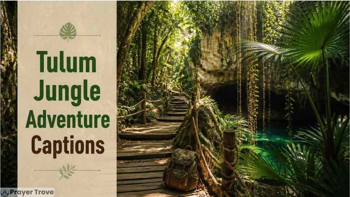 Tulum jungle adventure trail captions
