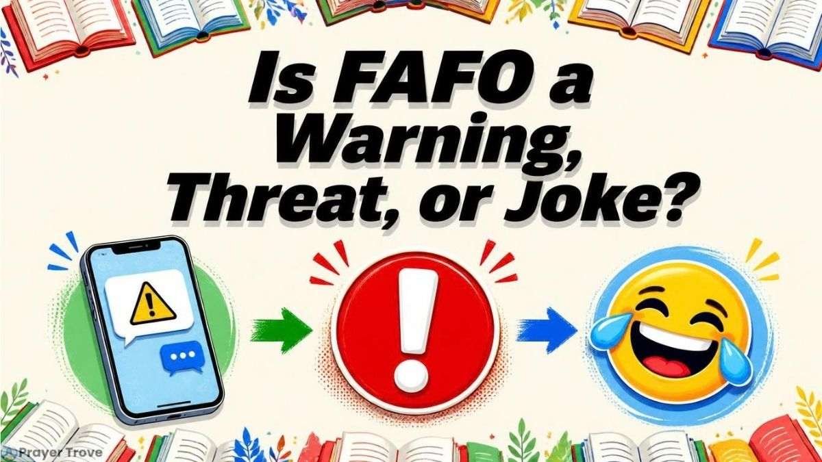 Is FAFO a warning, threat, or joke?