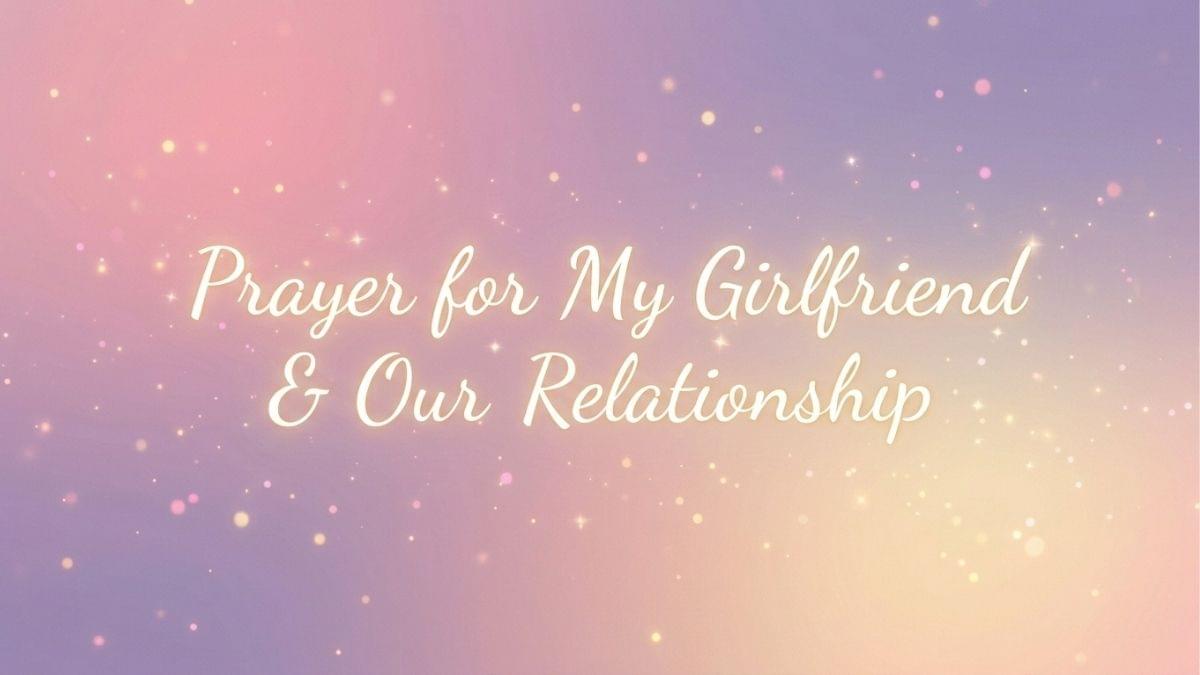 Prayer for my girlfriend quote image