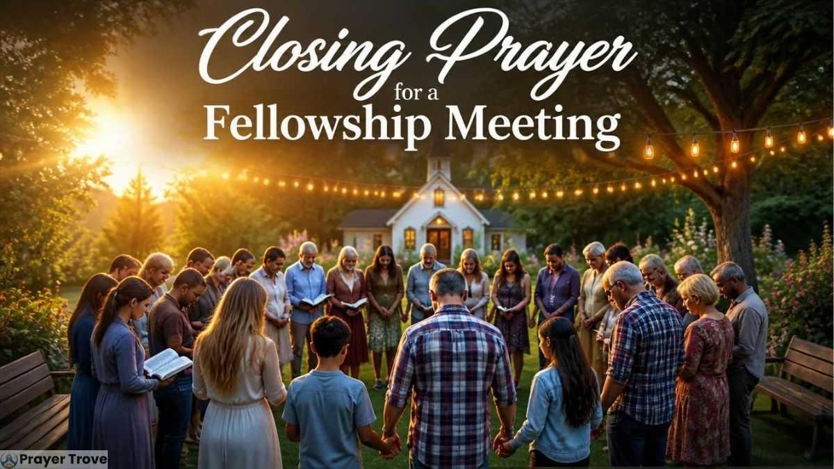 Closing prayer for fellowship meeting