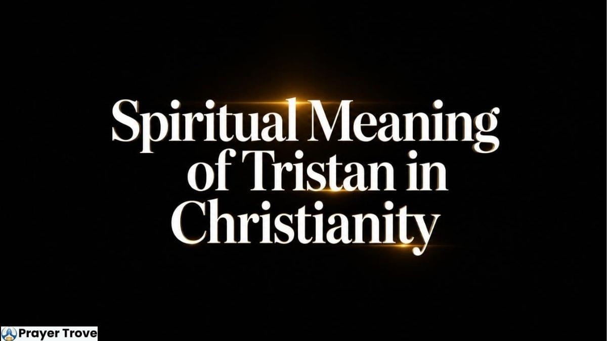 Spiritual meaning of Tristan in Christianity title image