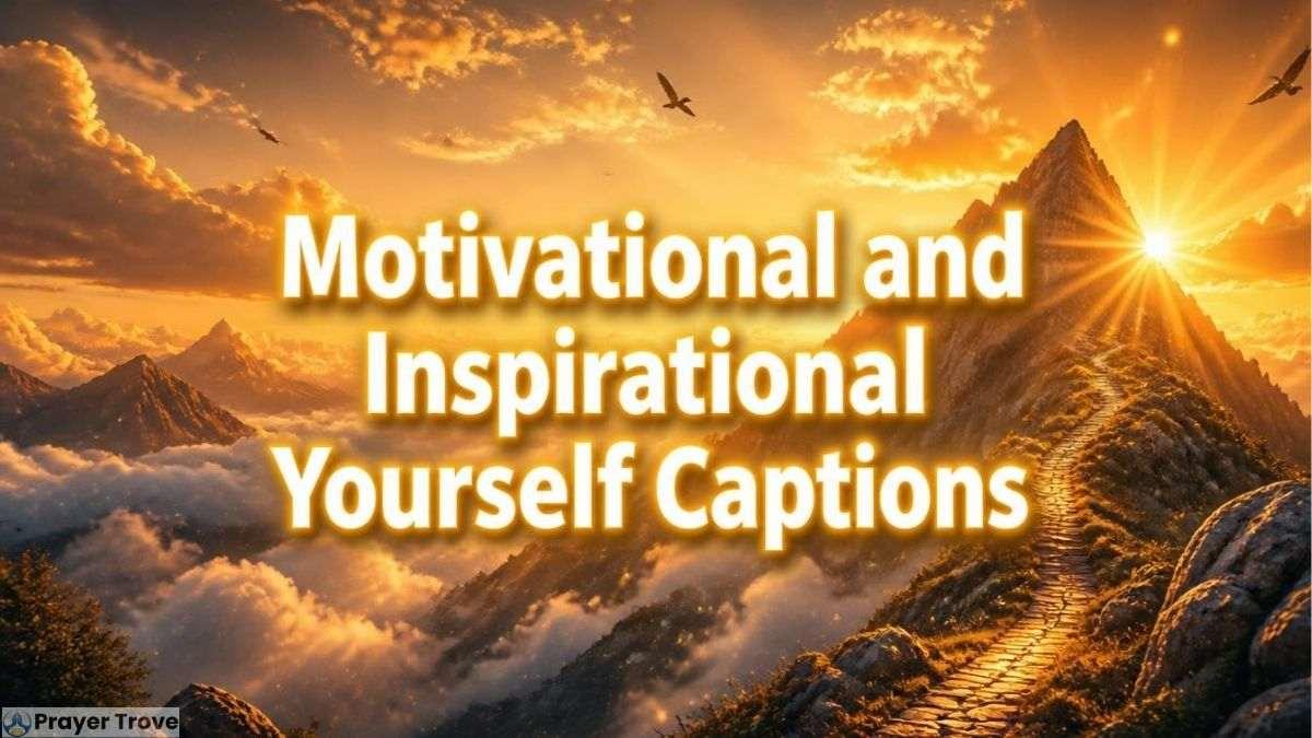 Motivational and Inspirational Yourself Captions mountain sunrise